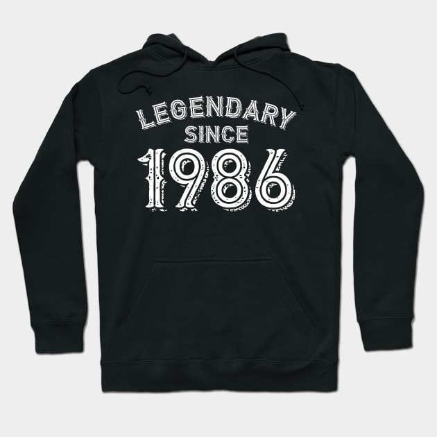 Legendary Since 1986 Hoodie by colorsplash